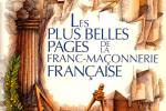 Les plus belles pages de la franc-maçonnerie française – Dervy – 2003