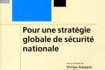 Pour une stratégie globale de sécurité nationale – Préface d’Alain BAUER – DALLOZ – Mai 2008