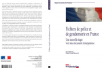 Fichiers de police et de gendarmerie en France – La documentation française – Décembre 2011