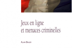 Jeux en ligne et menaces criminelles – Documentation Française – Novembre 2009