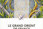 Le Grand Orient de France – PUF Que sais-je ? – Mars 2012
