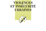 Violences et insécurité urbaines (11e Édition – 2007) – Que sais-je? – PUF