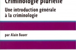 Criminologie plurielle – PUF – Février 2011