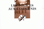 Les Polices aux États-Unis (Édition 2003-2004) – Que sais-je ? – PUF