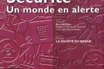 Sécurité, un monde en alerte – Éditorial d’Alain Bauer – L’Abécédaire des institutions Février 2010