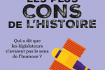 Les lois décrets & arrêtés les plus cons de l’histoire (First édition) / 2 mai 2024