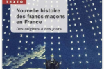 Nouvelle histoire des francs-maçons en France (TEXTO), 6 février 2020